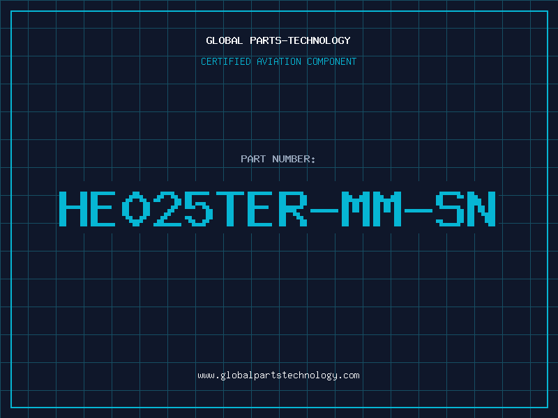 Aviation Part HE025TER-MM-SN