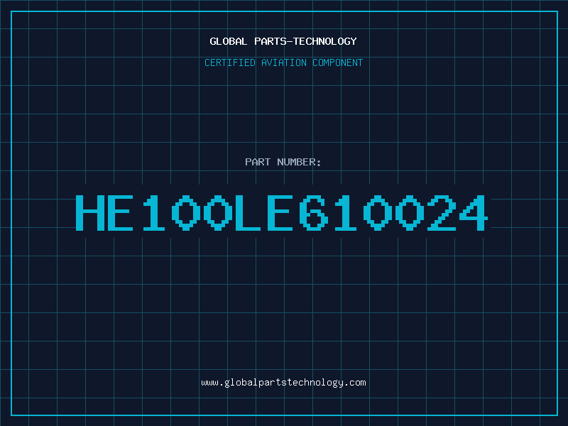 Aviation Part HE100LE610024