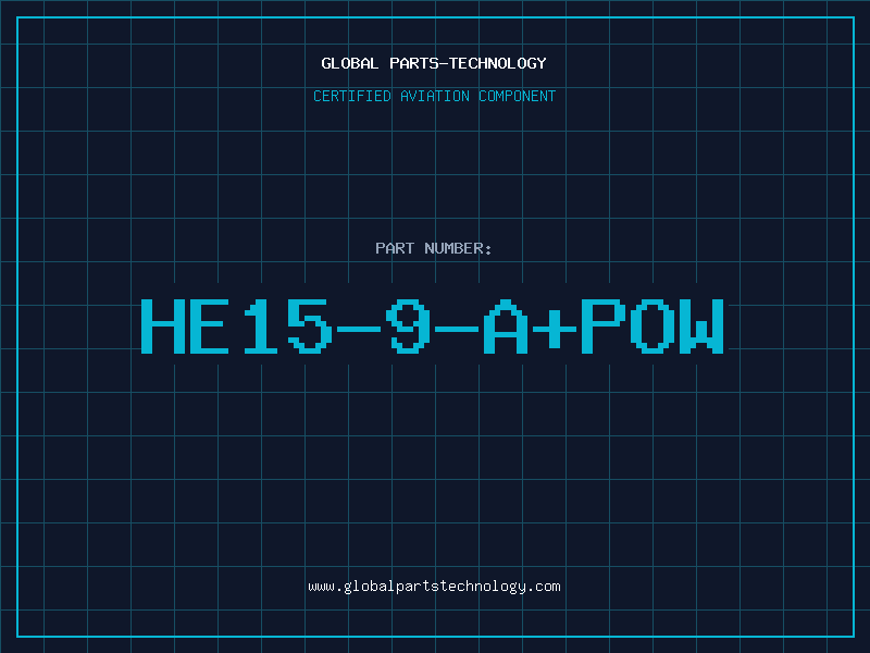 Aviation Part HE15-9-A+POW