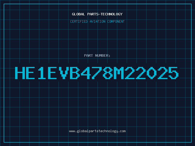 Aviation Part HE1EVB478M22025
