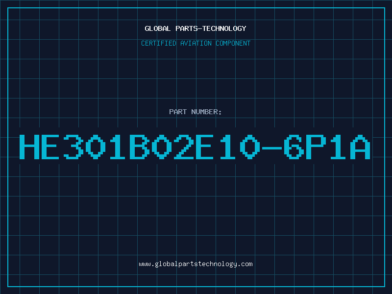 Aviation Part HE301B02E10-6P1A