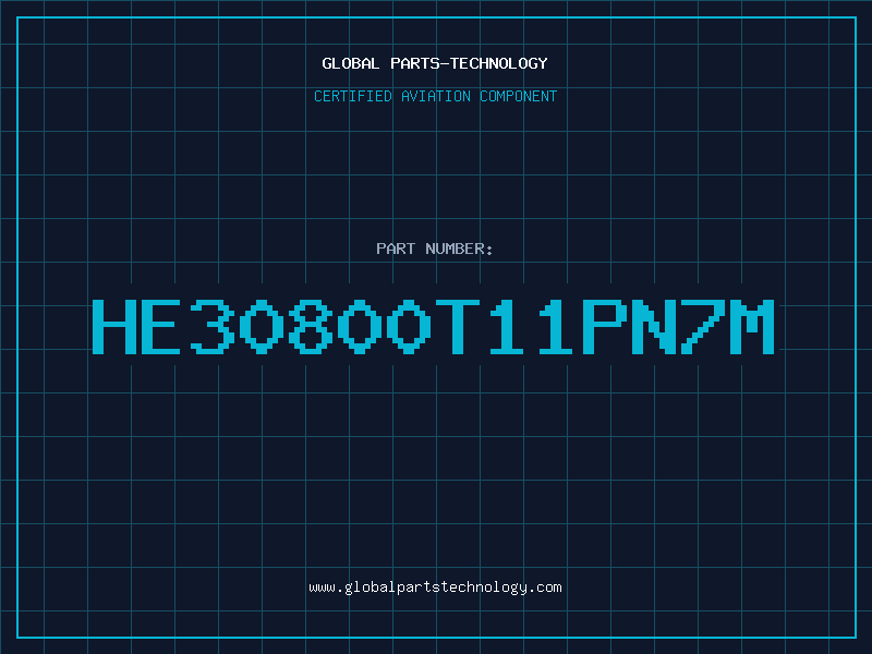 Aviation Part HE30800T11PN7M