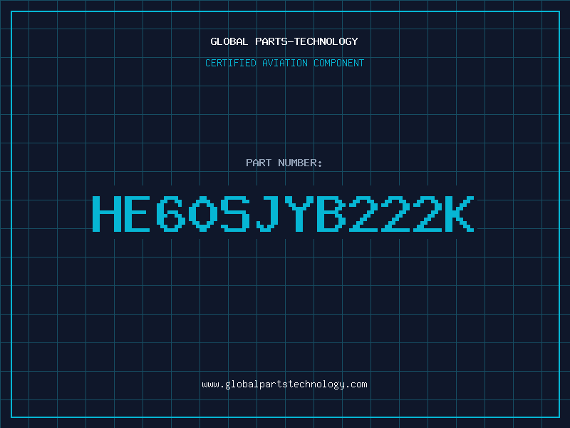 Aviation Part HE60SJYB222K