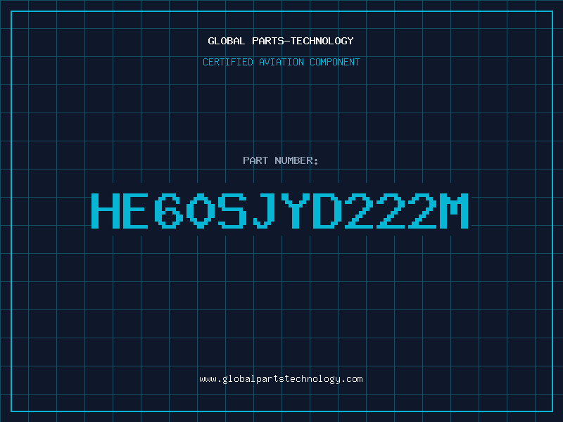 Aviation Part HE60SJYD222M