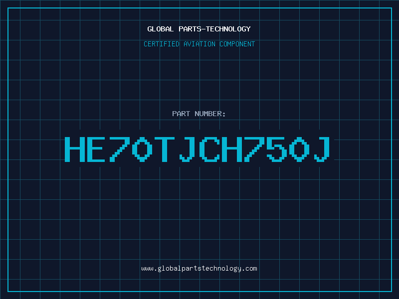 Aviation Part HE70TJCH750J