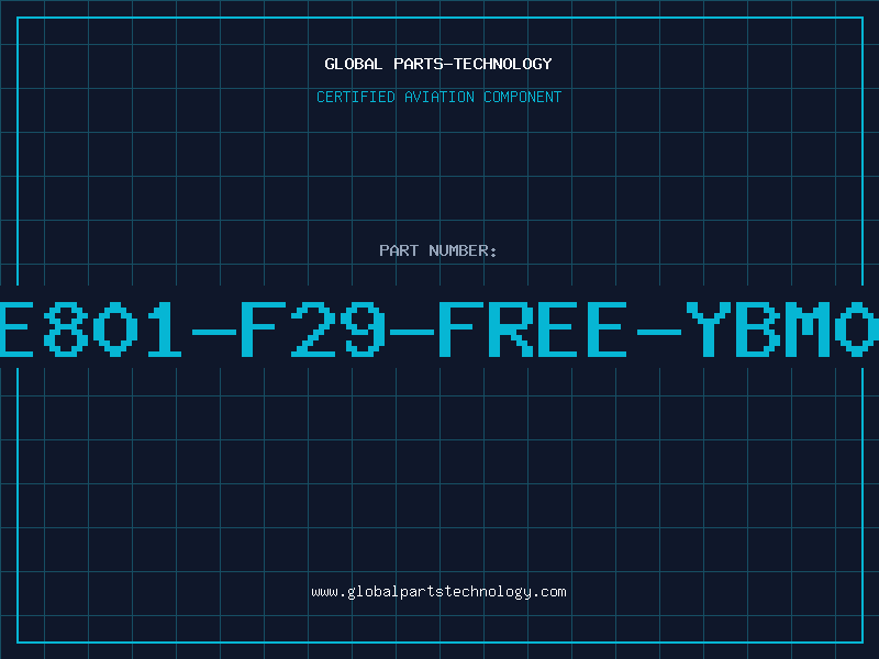Aviation Part HE801-F29-FREE-YBM0F