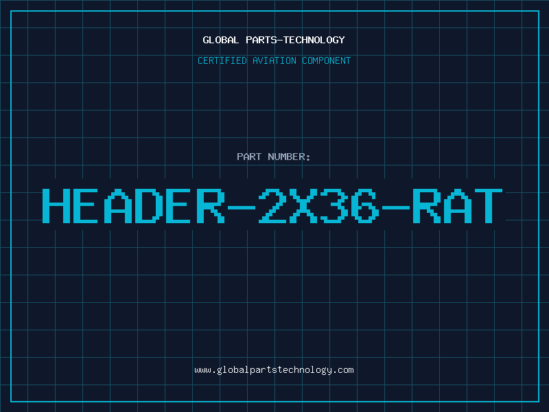 Aviation Part HEADER-2X36-RAT