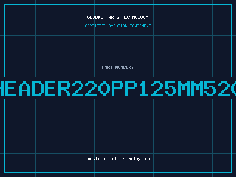 Aviation Part HEADER220PP125mm520