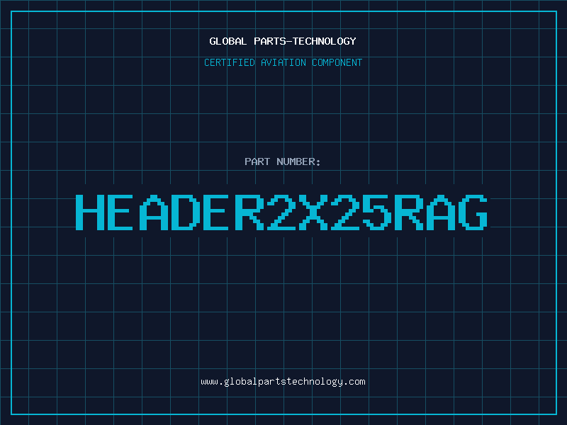 Aviation Part HEADER2X25RAG