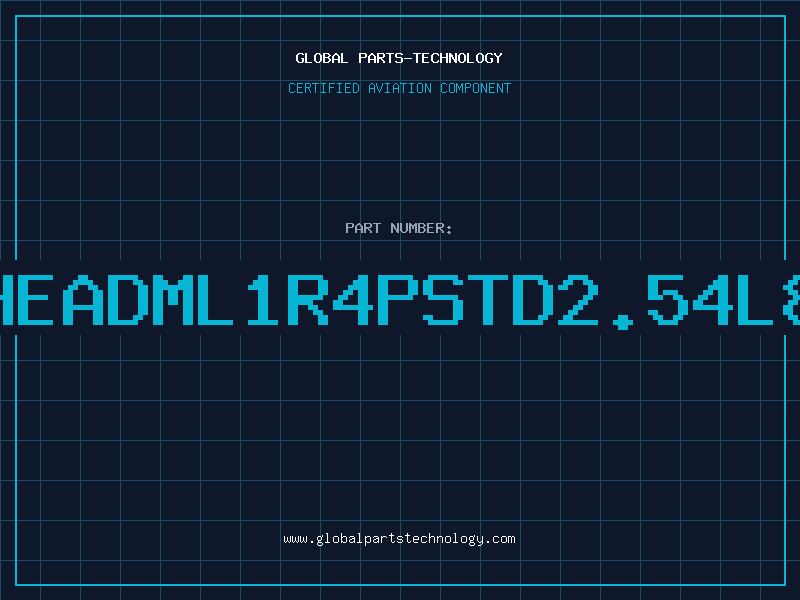 Aviation Part HEADML1R4PSTD2.54L8