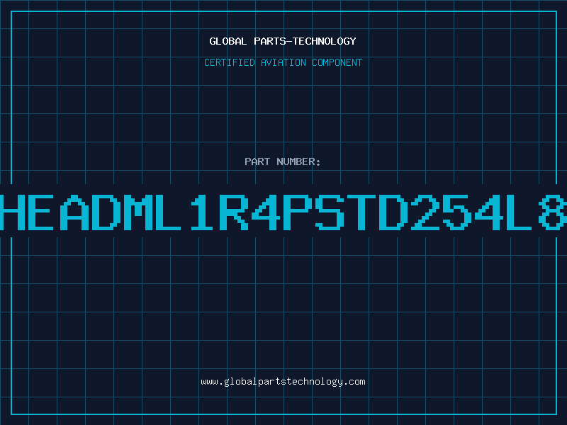Aviation Part HEADML1R4PSTD254L8