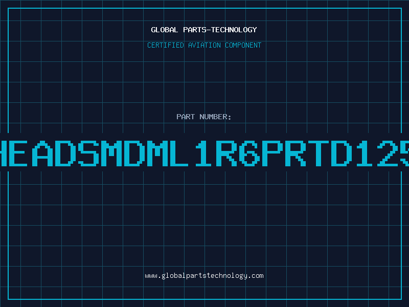 Aviation Part HEADSMDML1R6PRTD125