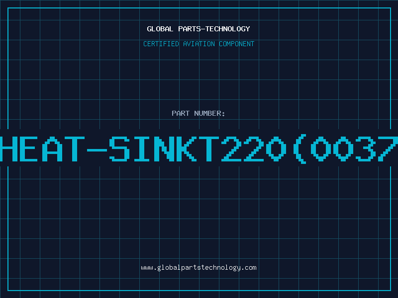 Aviation Part HEAT-SINKT220(0037