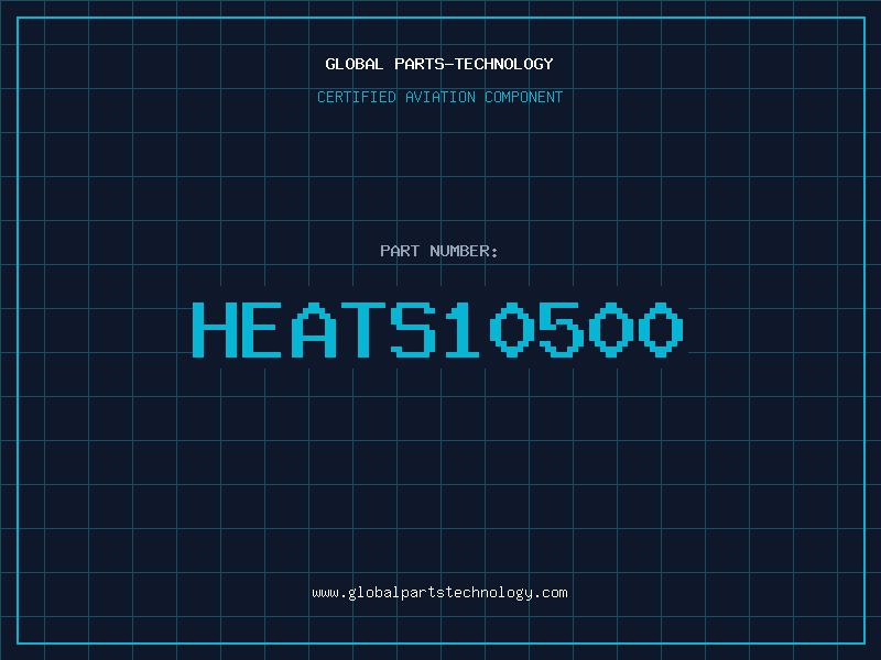 Aviation Part HEATS10500