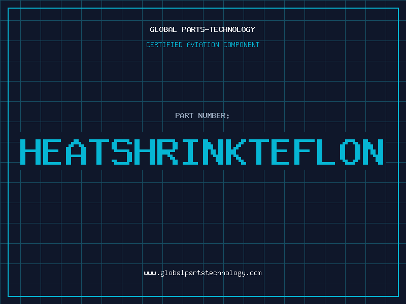 Aviation Part HEATSHRINKTEFLON