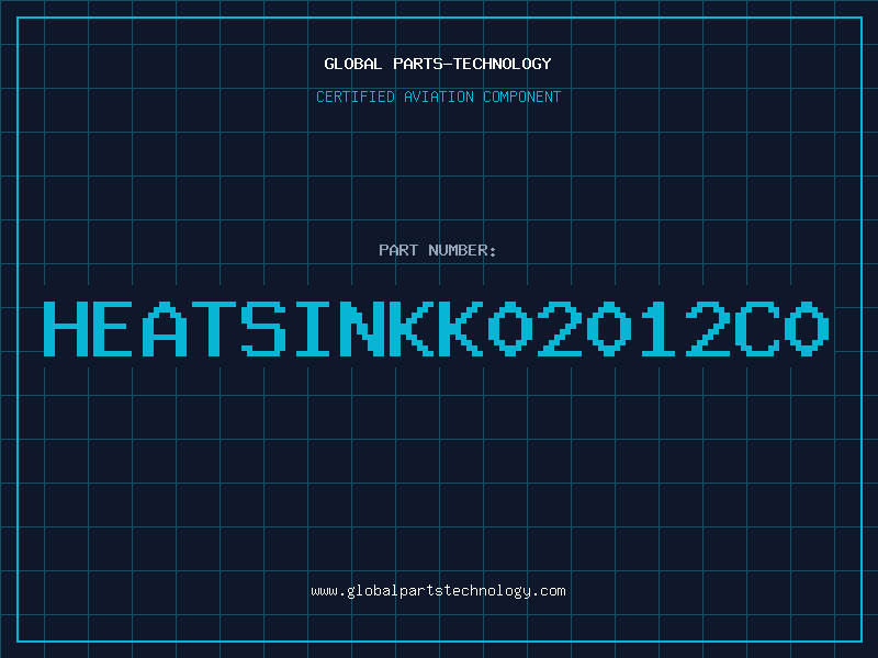 Aviation Part HEATSINKK02012C0
