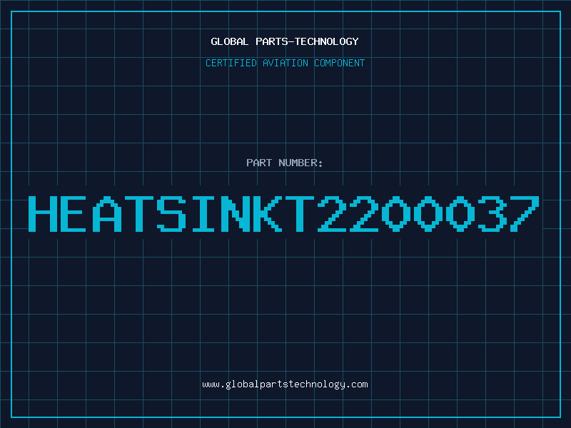 Aviation Part HEATSINKT2200037
