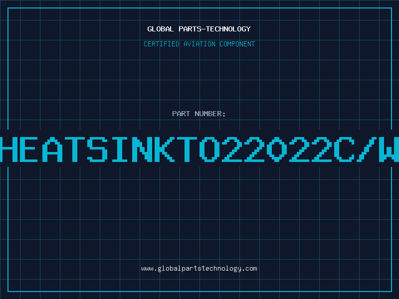 Aviation Part HEATSINKTO22022C/W