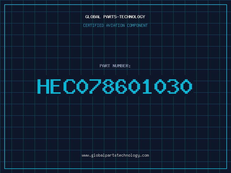 Aviation Part HEC078601030