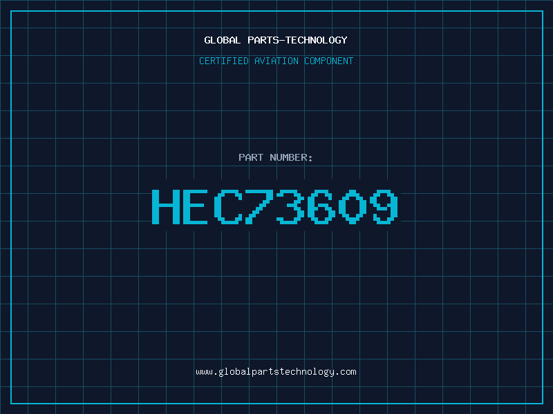 Aviation Part HEC73609