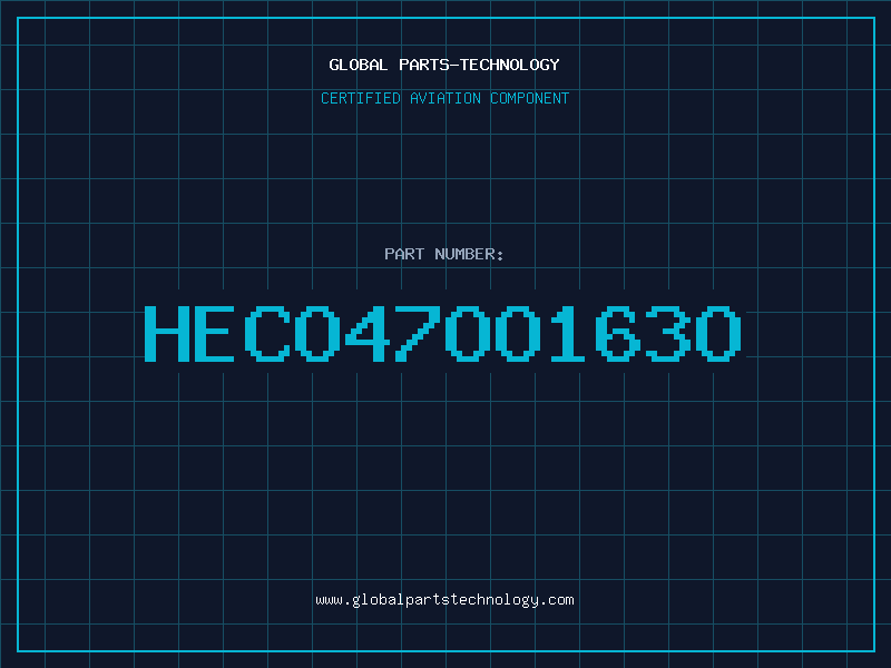 Aviation Part HECO47OO163O