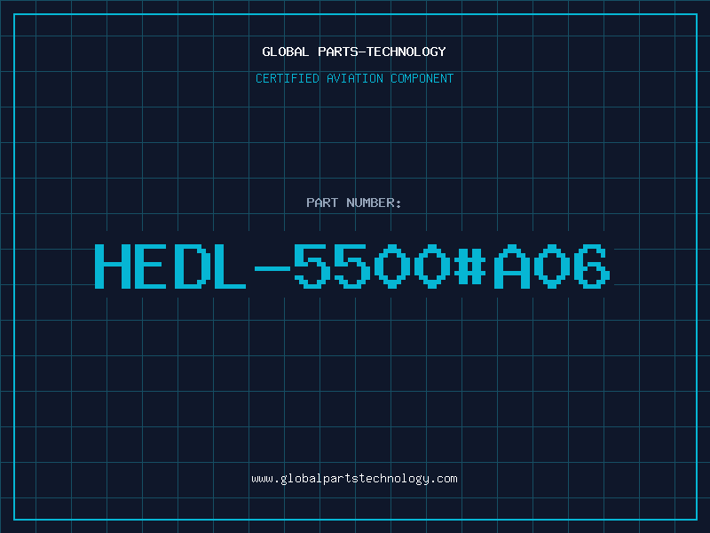 Aviation Part HEDL-5500#A06