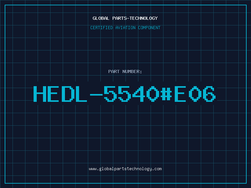 Aviation Part HEDL-5540#E06
