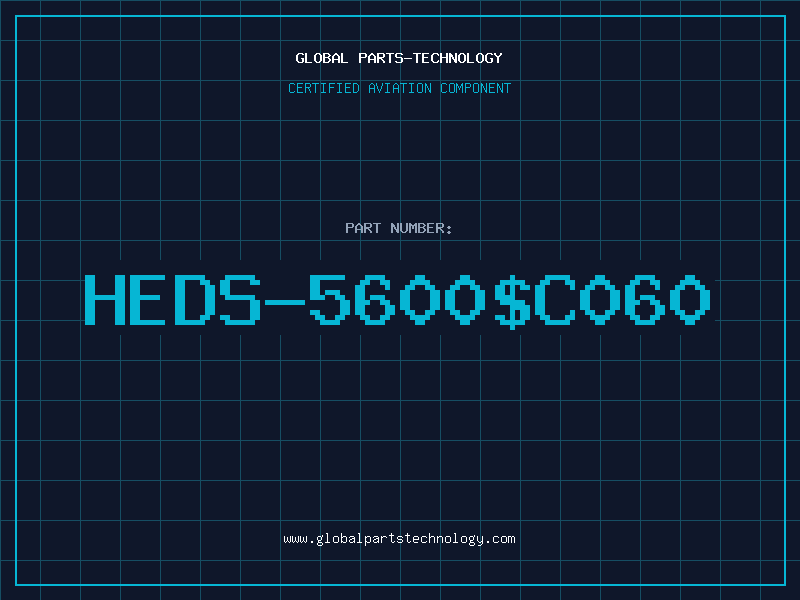 Aviation Part HEDS-5600$C060