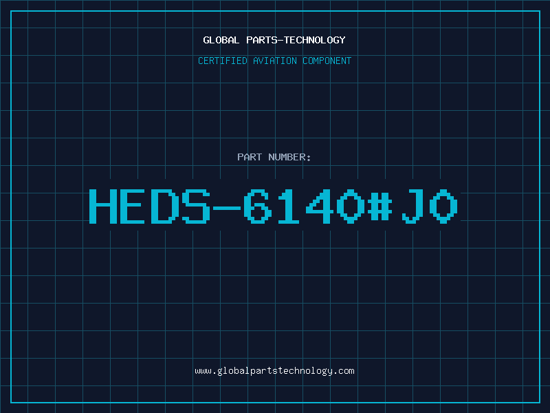 Aviation Part HEDS-6140#J0