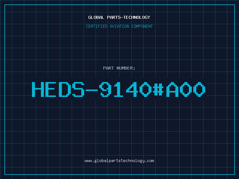 Aviation Part HEDS-9140#A00