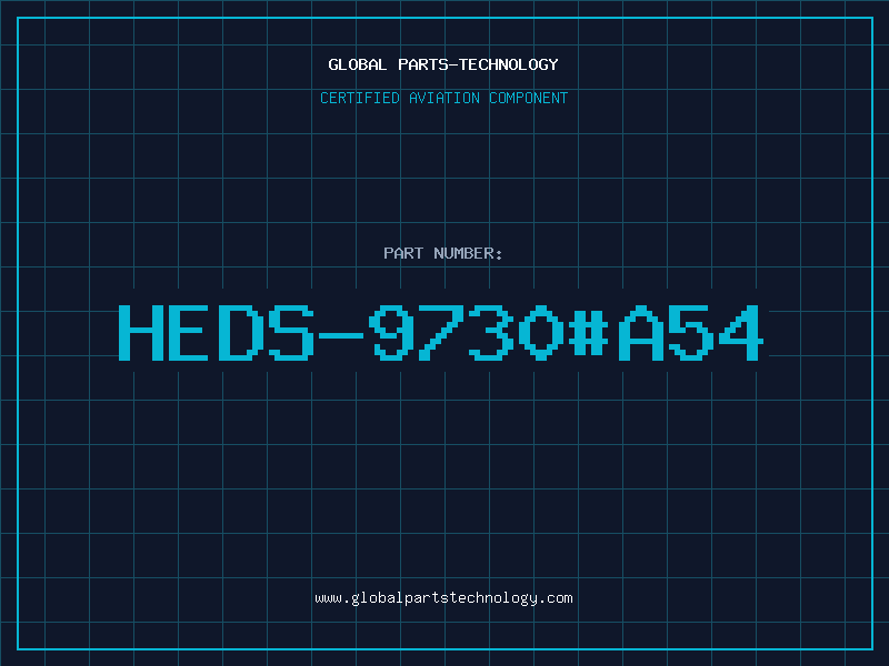 Aviation Part HEDS-9730#A54