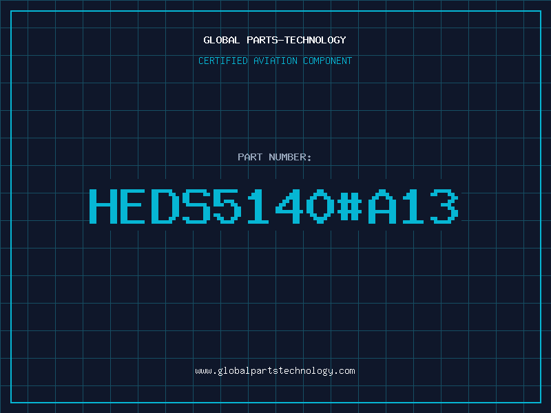 Aviation Part HEDS5140#A13