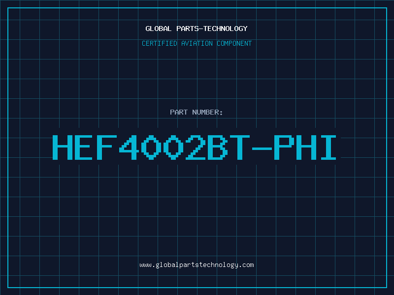 Aviation Part HEF4002BT-PHI