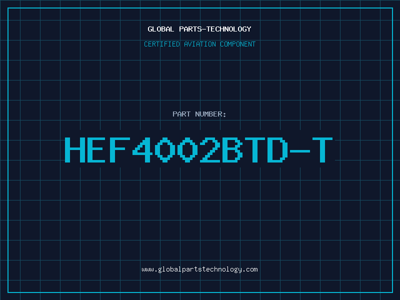 Aviation Part HEF4002BTD-T