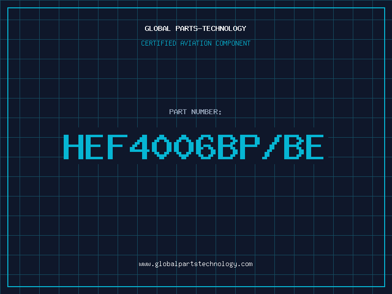 Aviation Part HEF4006BP/BE