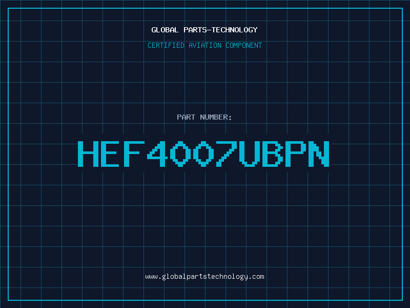 Aviation Part HEF4007UBPN
