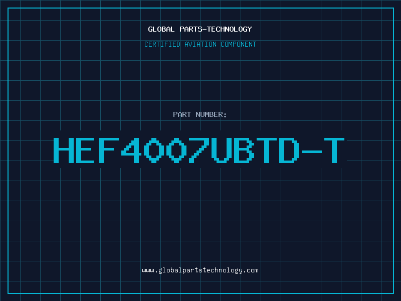Aviation Part HEF4007UBTD-T