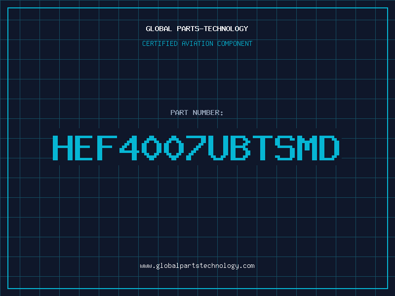 Aviation Part HEF4007UBTSMD