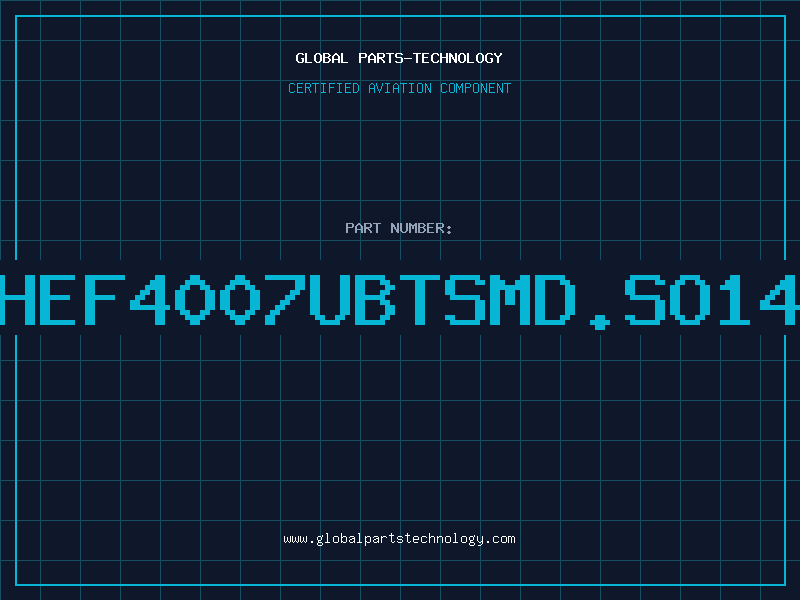 Aviation Part HEF4007UBTSMD.SO14