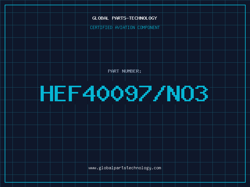 Aviation Part HEF40097/NO3