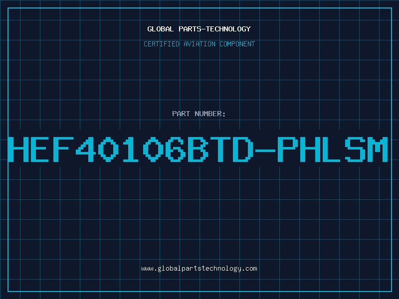 Aviation Part HEF40106BTD-PHLSM