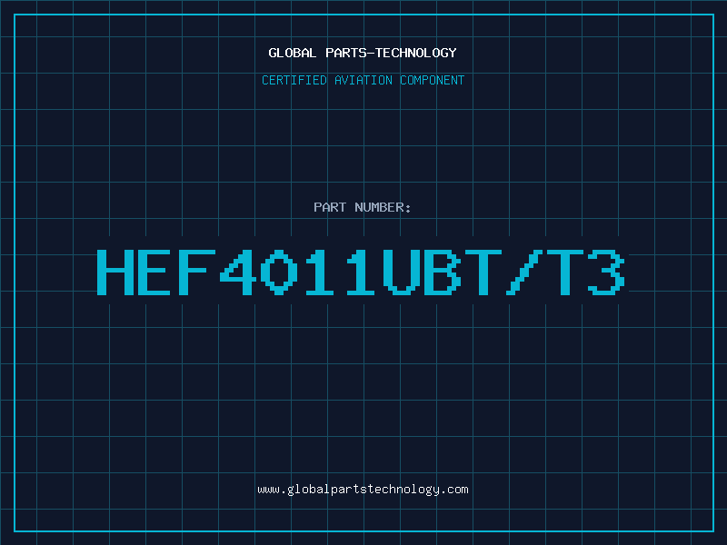Aviation Part HEF4011UBT/T3