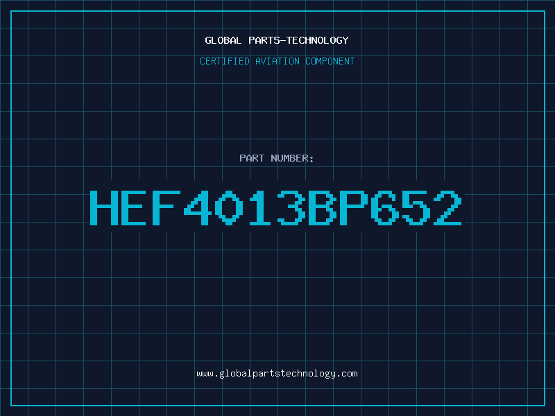Aviation Part HEF4013BP652