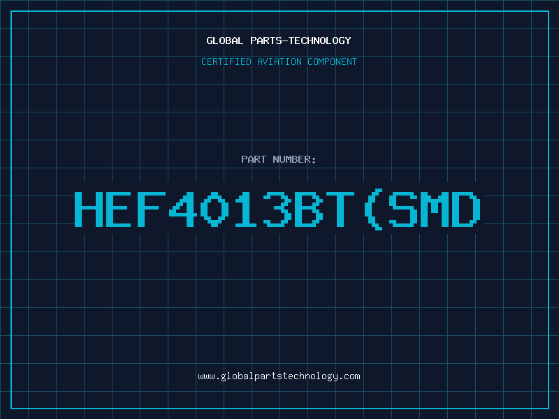 Aviation Part HEF4013BT(SMD