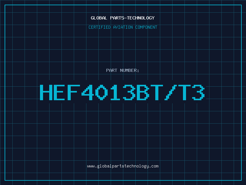 Aviation Part HEF4013BT/T3