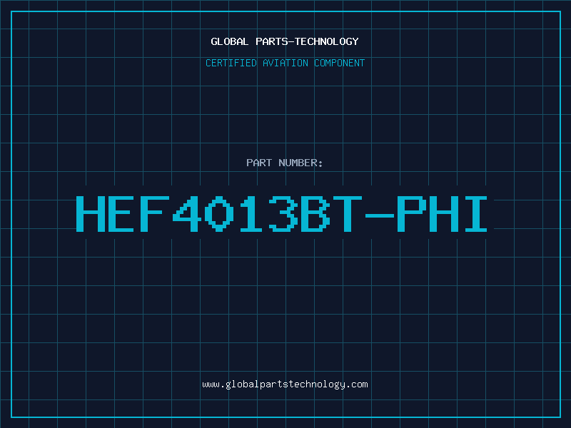Aviation Part HEF4013BT-PHI