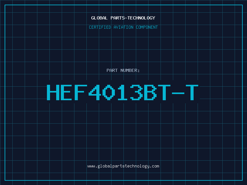 Aviation Part HEF4013BT-T