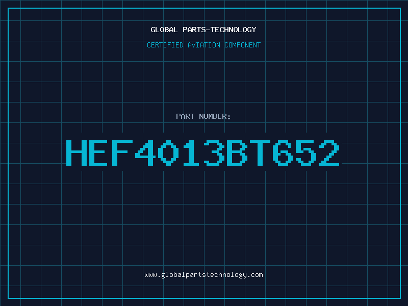 Aviation Part HEF4013BT652