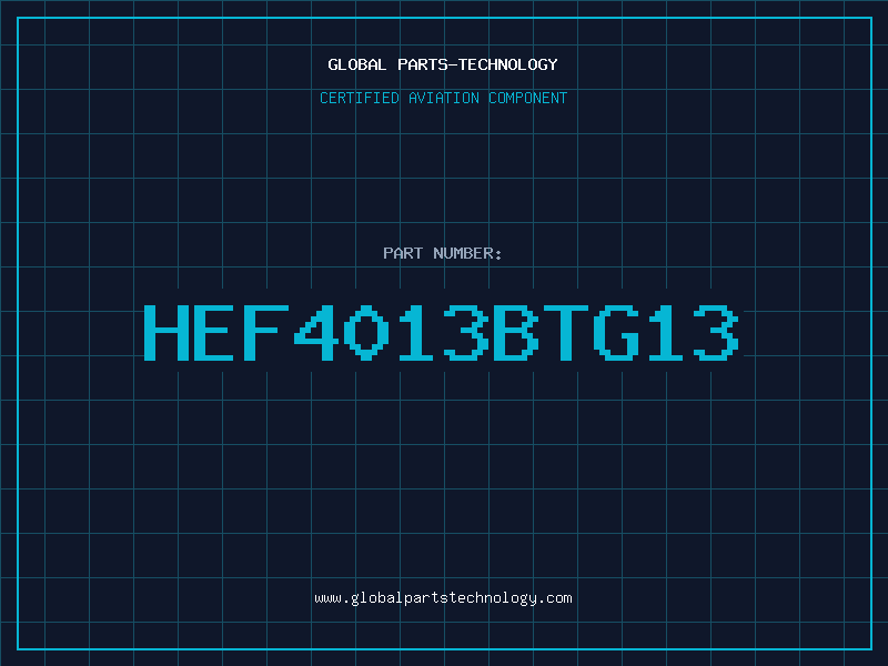 Aviation Part HEF4013BTG13