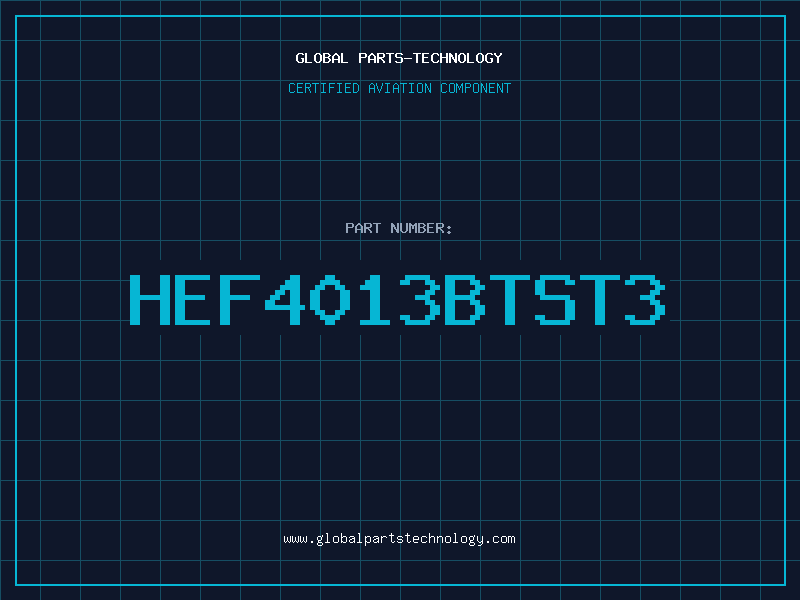 Aviation Part HEF4013BTST3